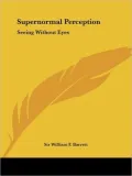 Supernormal Perception: Seeing without E