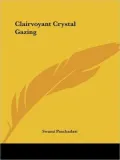 Clairvoyant Crystal Gazing