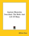 Ancient Mysteries Described: The Birth A