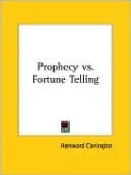 Prophecy VS. Fortune Telling