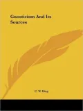 Gnosticism and Its Sources