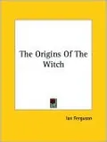 Origins of the Witch