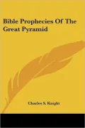 Bible Prophecies of the Great Pyramid