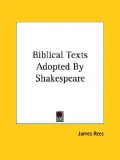 Biblical Texts Adopted by Shakespeare