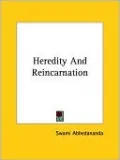 Heredity and Reincarnation