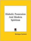 Diabolic Possession and Modern Spiritism