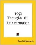 Yogi Thoughts on Reincarnation