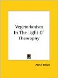 Vegetarianism in the Light of Theosophy