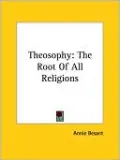 Theosophy: The Root Of All Religions