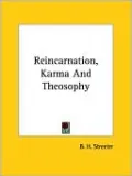 Reincarnation, Karma And Theosophy