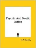 Psychic And Noetic Action