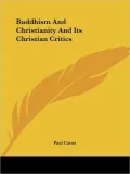 Buddhism and Christianity and Its Christ
