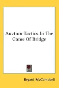 Auction Tactics in the Game of Bridge