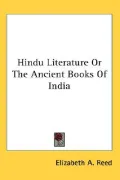Hindu Literature or the Ancient Books of