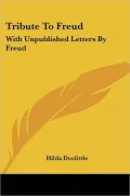 Tribute to Freud: With Unpublished Letters by Freud
