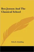 Ben Jonson and the Classical School
