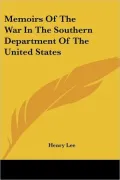 Memoirs of the War in the Southern Depar