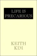Life Is Precarious