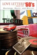 Love Letters from the '60's: Mustangs, Music, and Movies
