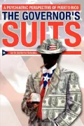 The Governor's Suits: A Psychiatric Perspective of Puerto Rico