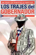 Los Trajes del Gobernador: Una Perspectiva Psiquiátrica de Puerto Rico