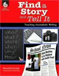 Find a Story and Tell It: The Art of Teaching Journalism