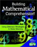 Building Mathematical Comprehension: Using Literacy Strategies to Making Meaning