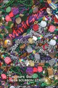 Mardi Gras: Beads, Belles, and Balls
