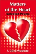 Matters of the Heart: Selected Poems