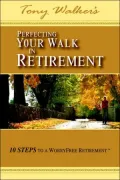 Perfecting Your Walk In Retirement