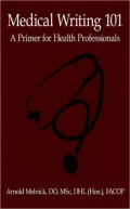 Medical Writing 101: A Primer for Health Professionals