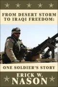 From Desert Storm to Iraqi Freedom: One soldierâ¿s Story