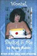 Woozel Boxing and Me: A look at the funny side of Boxing