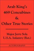 Arab King's 469 Concubines and Other True Stories