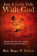 Just A Little Talk With God