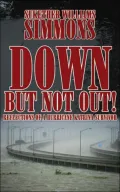 Down but Not Out!: Reflections of a Hurricane Katrina Survivor