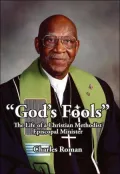 God's Fools: The Life of a Christian Methodist Episcopal Minister