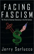 Facing Fascism: The Threat to American Democracy in the 21st Century