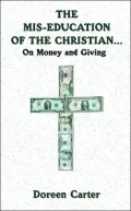 The Mis-education of The Christian: On Money and Giving