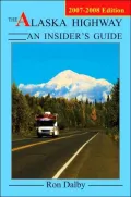 Alaska Highway: An Insider's Guide