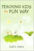 Teaching Kids the Fun Way