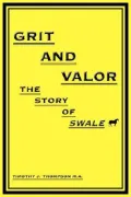 Grit and Valor: The Story of Swale