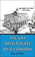 The Lay Apostolate by a Layman