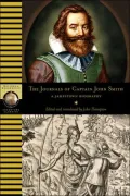The Journals of Captain John Smith: A Jamestown Biography