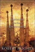 Barcelona the Great Enchantress
