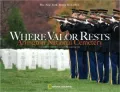 Where Valor Rests: Arlington National Cemetery