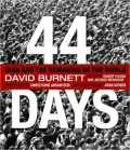 44 Days: Iran and the Remaking of the World