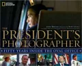 The President's Photographer: Fifty Years Inside the Oval Office