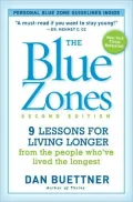 The Blue Zones, Second Edition: 9 Power Lessons for Living Longer From the People Who've Lived the Longest
