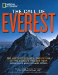 The Call of Everest: The History, Science, and Future of the World's Tallest Peak